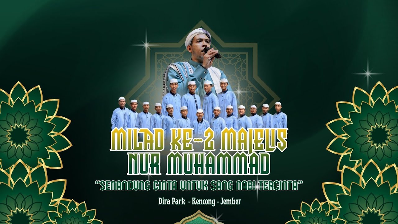 🔴 (LIVE) MILAD KE-2 MAJELIS NUR MUHAMMAD | DIRA PARK KENCONG