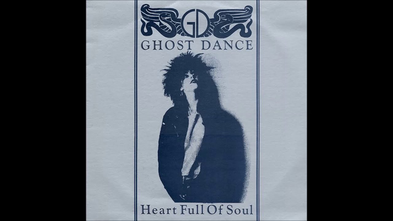 Ghost Dance &lrm;&ndash; Heart Full Of Soul (1986)