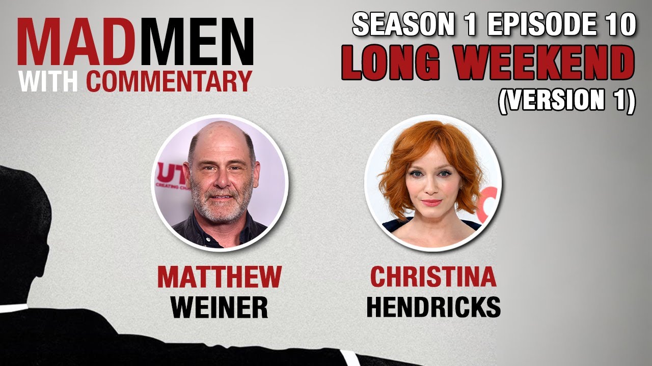 Mad Men Commentary Season 1 Episode 10 – Long Weekend (Version 1) | w/Christina Hendricks