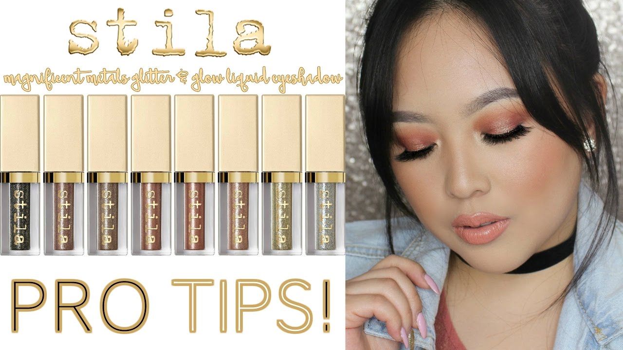 Stila Magnificent Metals Glitter & Glow Liquid Eyeshadow | PRO TIPS