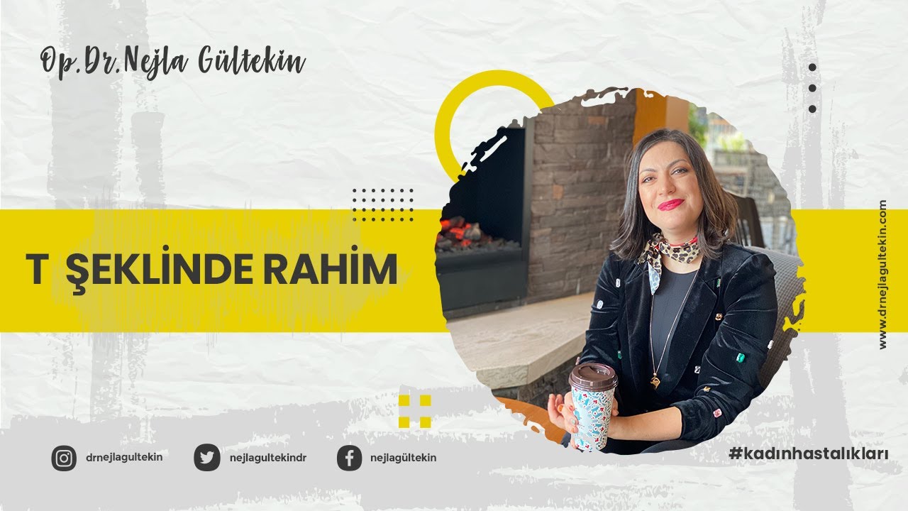 T Şeklinde Rahim