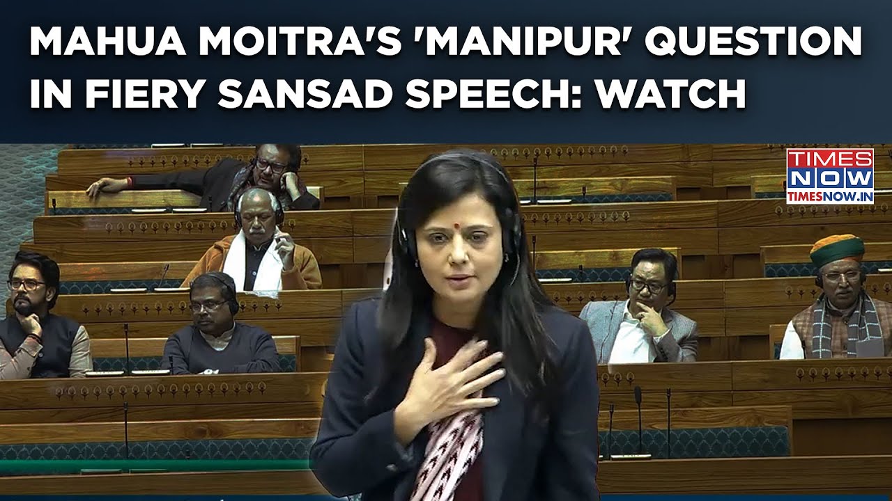 Sansad: Mahua Moitra's Manipur & 7 Big Attacks In Lok Sabha: Watch TMC MP Raise Winter Session Heat