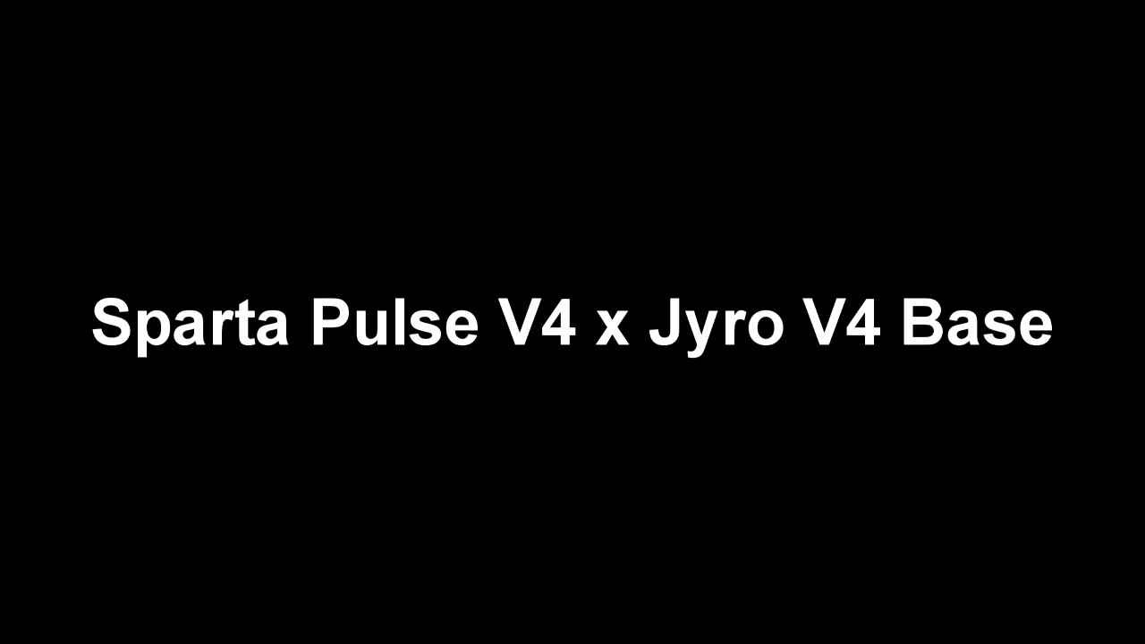Sparta Pulse V4 x Jyro V4 Base