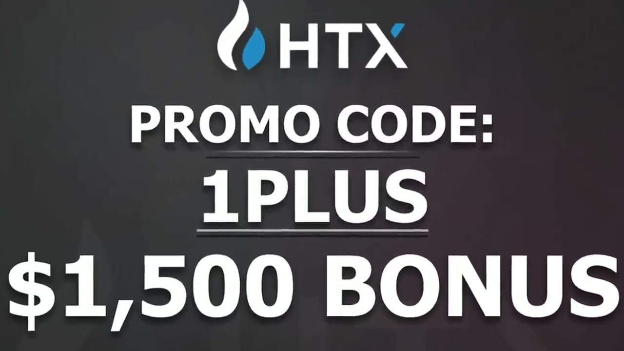 HTX promo code 2025 - ''1PLUS'' up to $1,500 BONUS (HTX bonus code)