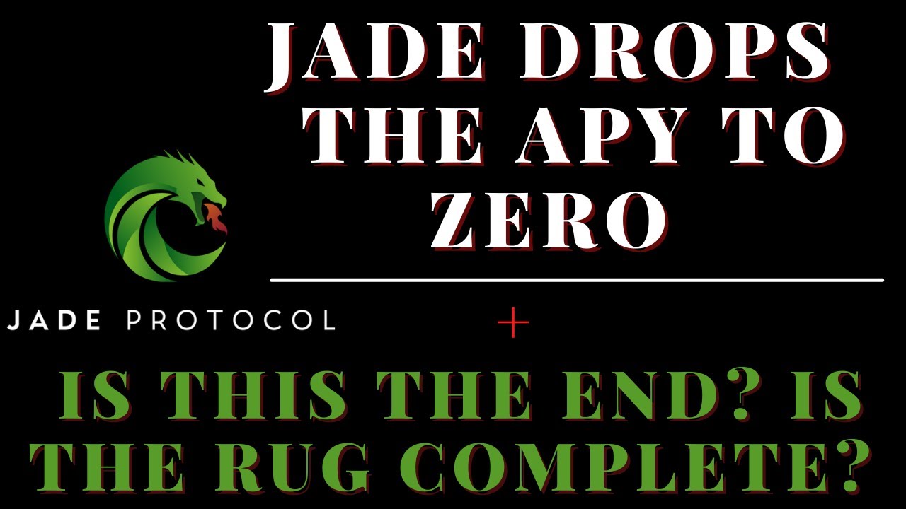 JADE PROTOCOL GOES TO ZERO APY | IS THE RUG COMPLETE?