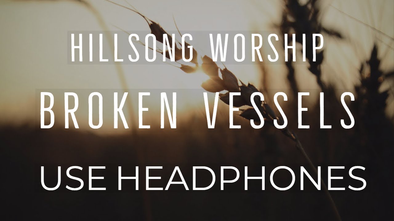 Hillsong Worship - Broken Vessels (8D AUDIO USE HEADPHONES)