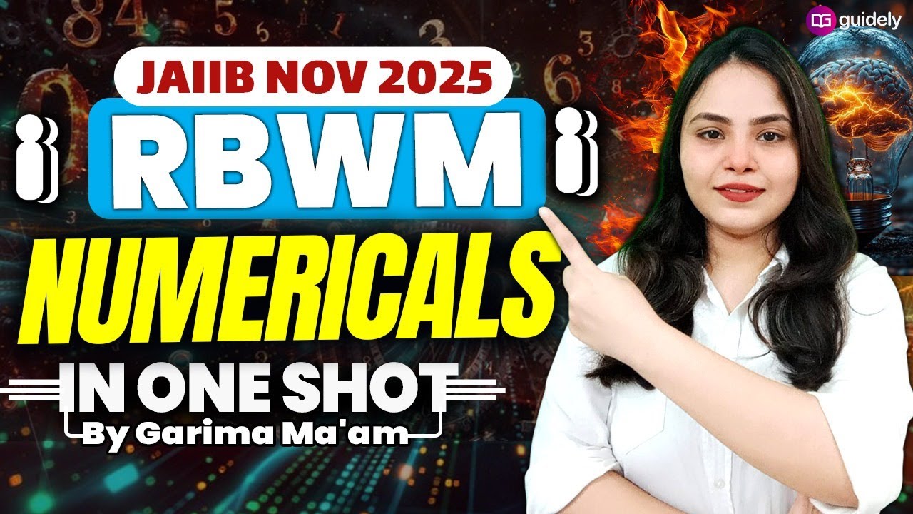 Complete RBWM Numericals Revision in 1 Video | JAIIB RBWM Preparation | By Garima Ma’am
