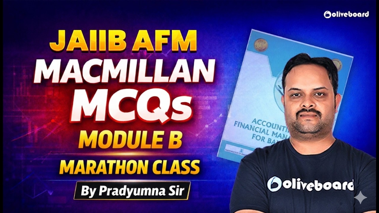 JAIIB AFM Module B Marathon 2026 | Macmillan MCQs Complete | JAIIB AFM Preparation |By Pradyumna Sir