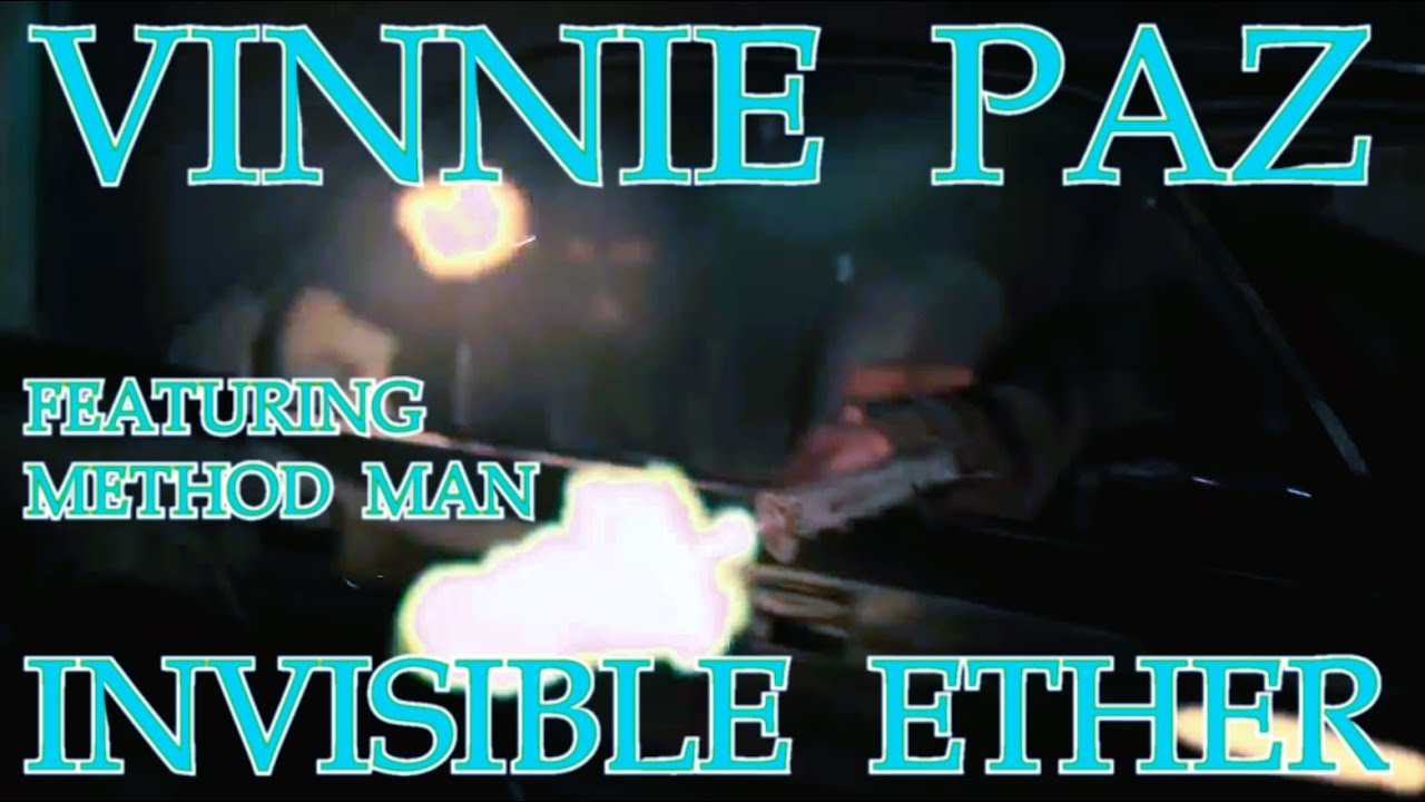 Vinnie Paz - “Invisible Ether” (feat. Method Man) {Beat Prod. Stu Bangas}
