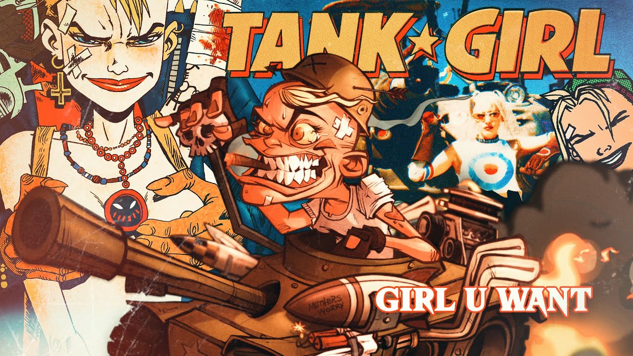 TANK GIRL - Girl U Want (#Devo)
