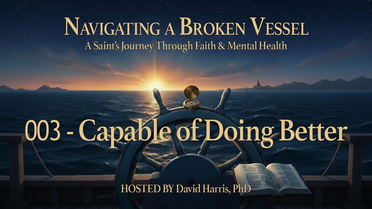 003 -- Navigating a Broken Vessel: Capable of Doing Better