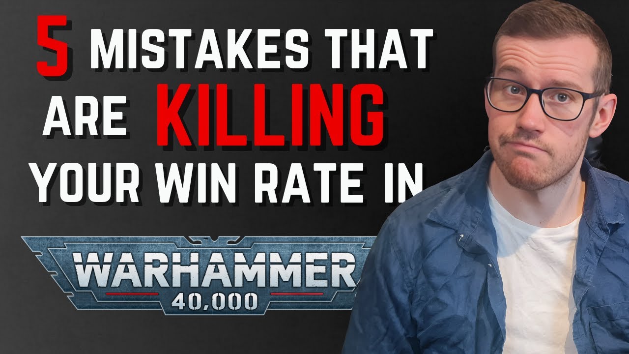 Top 5 Mistakes Holding You Back in Competitive 40K