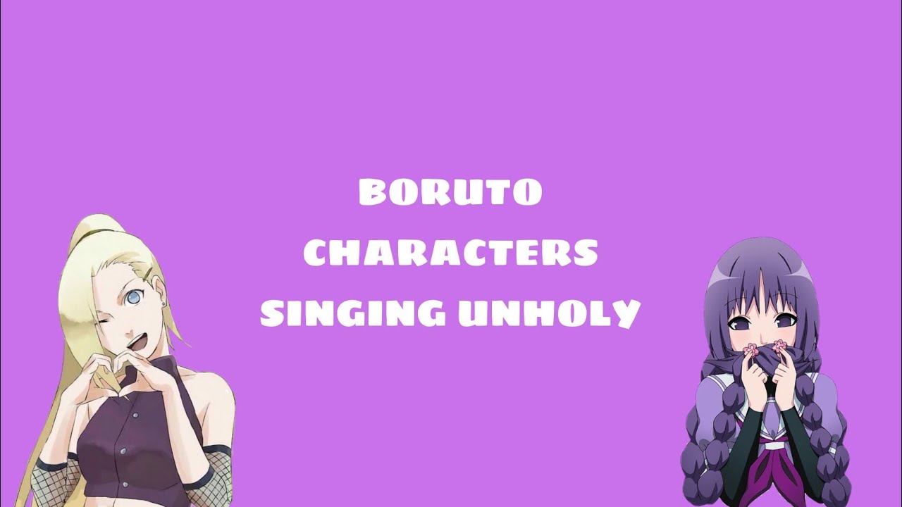 Naruto/Boruto Characters Singing 