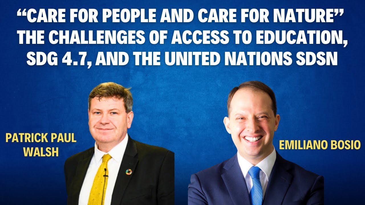 Patrick Paul Walsh | UN SDSN | Global Citizenship Education Interview Series Emiliano Bosio
