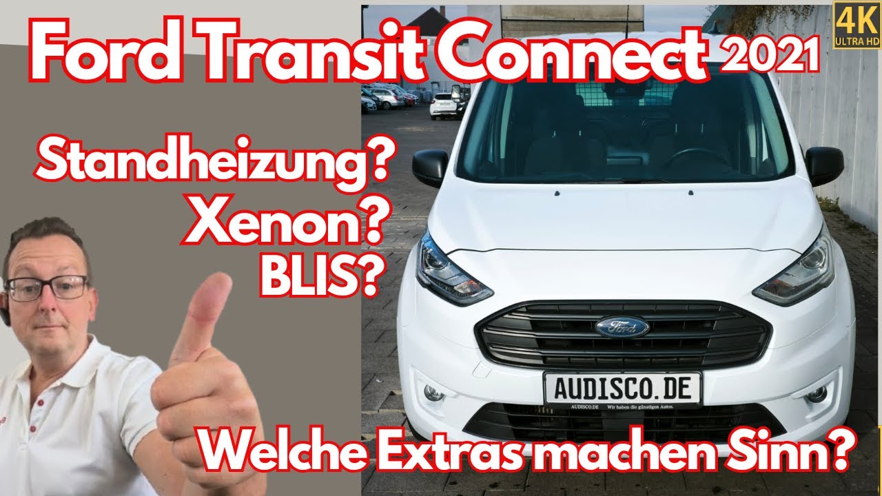 Ford Transit Connect 2021 - Welche Extras machen Sinn?