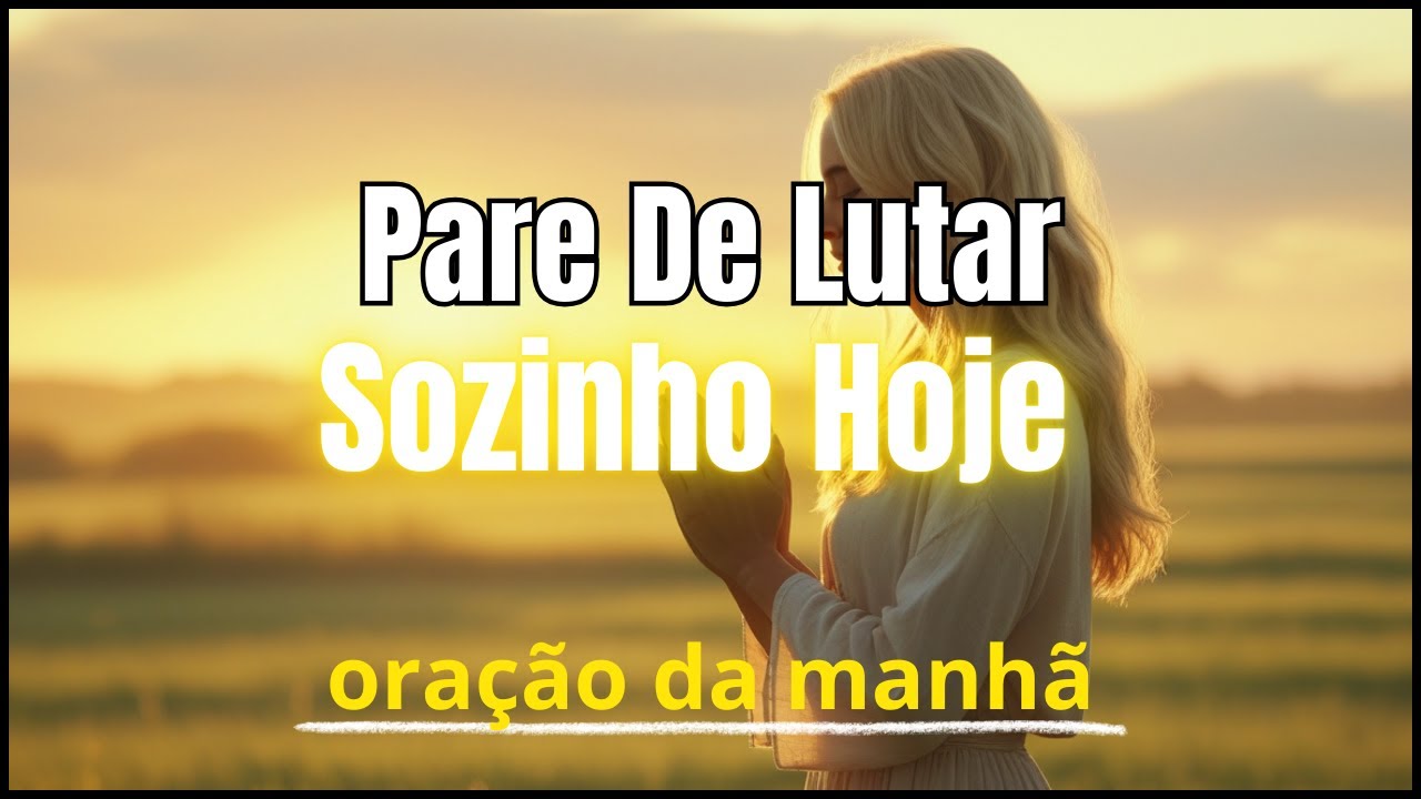 Antes de Começar Seu Dia, Ouça Isto | Oração da Manhã