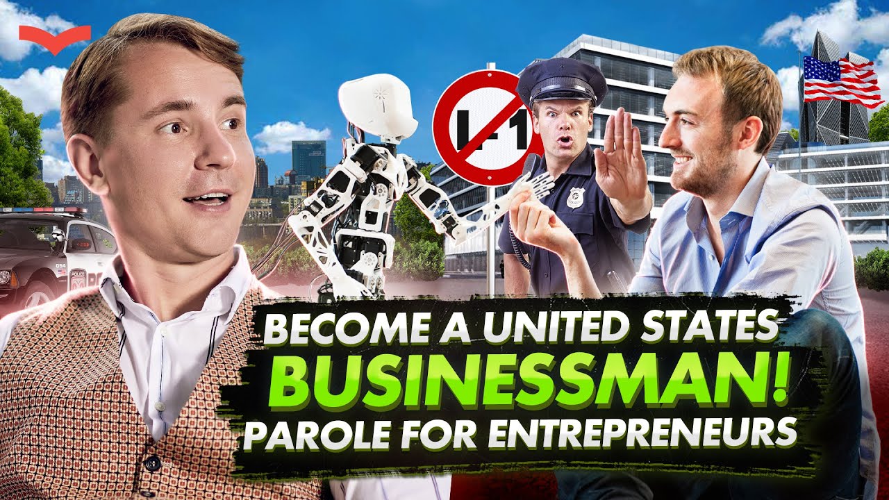 Startup in the U.S. Without a Visa? Everything About the International Entrepreneur Parole