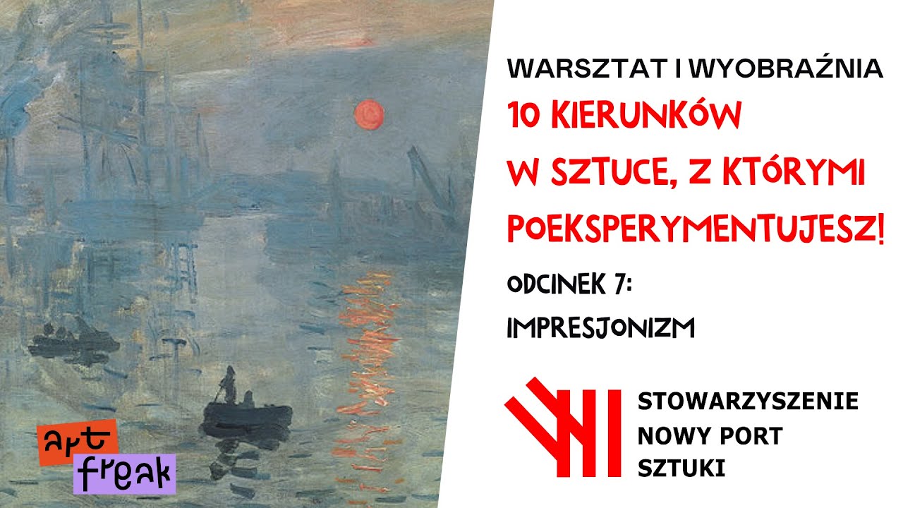 10 kierunków w Sztuce, cz.7: Impresjonizm