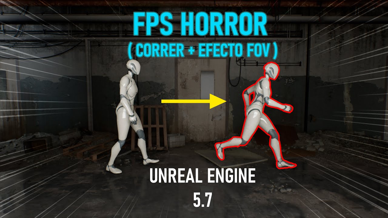 Cómo Crear un First Person HORROR Realista en Unreal Engine 5.7 (Correr + Camera FOV)