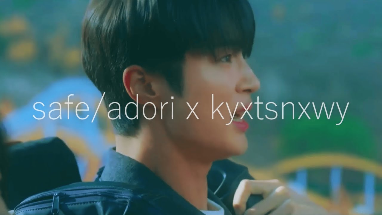 safe / adori x kishi