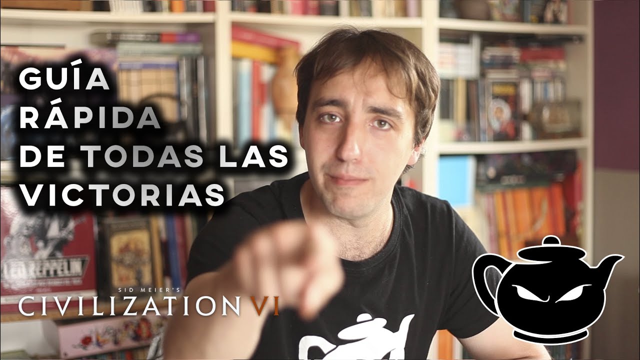 GUÍA RÁPIDA DE TODAS LAS VICTORIAS • CIVILIZATION VI