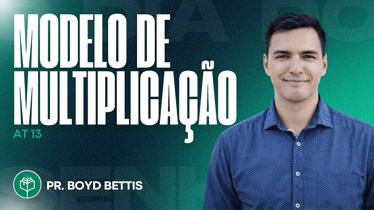 Boyd Bettis | Modelo de Multiplicação | AT 13
