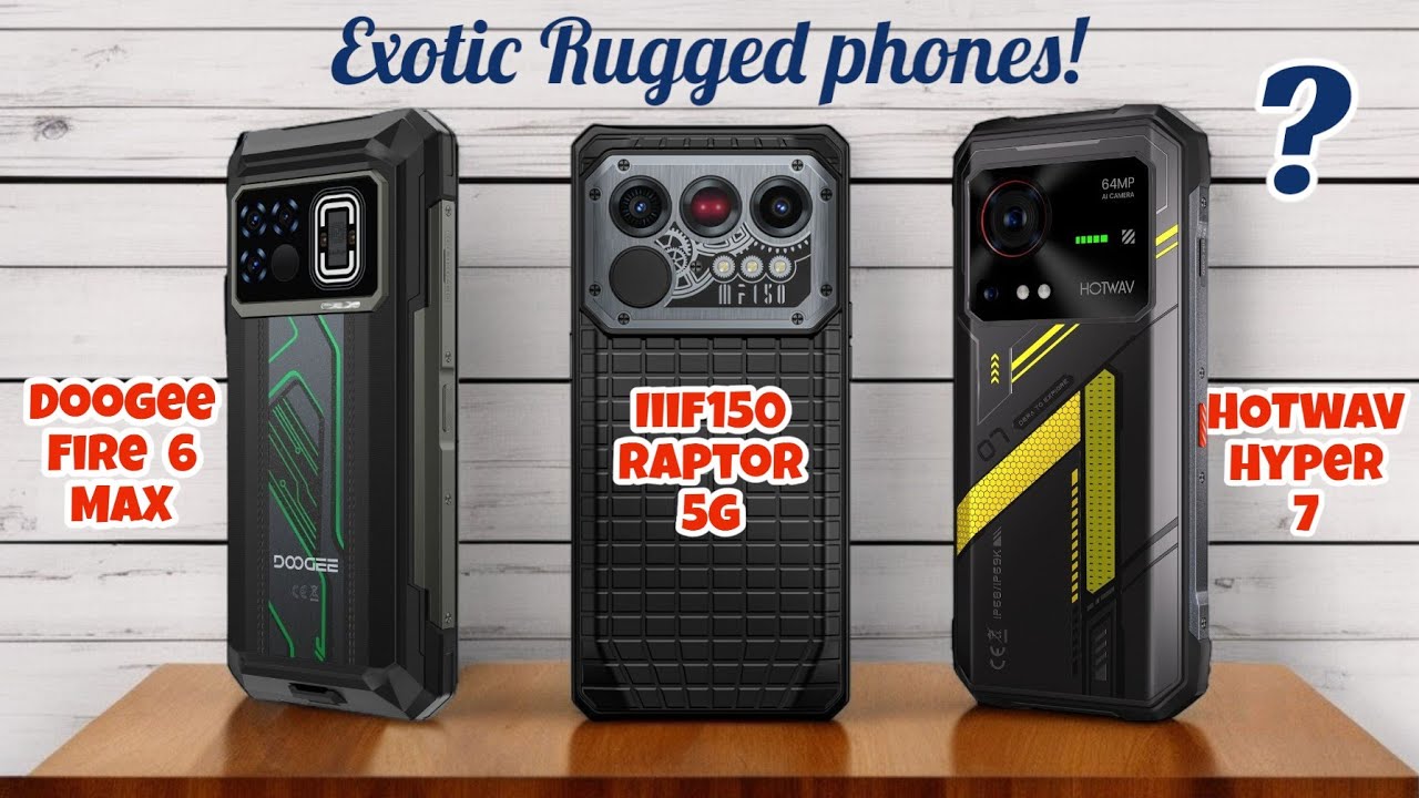 Doogee Fire 6 MAX (против) IIIF150 Raptor 5G (против) Hotwav Hyper 7 — лучший экзотический защищё...