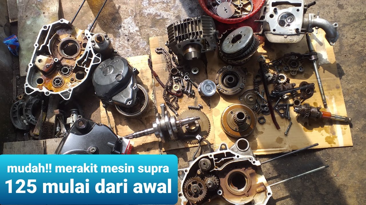 merakit mesin supra 125 mulai dari awal