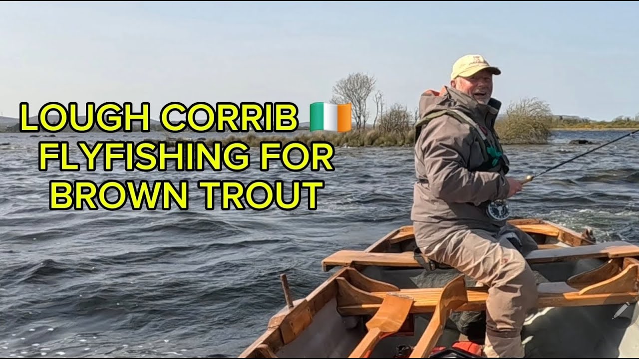 Lough Corrib 🇮🇪  flyfishing for brown trout with  Joe Creane