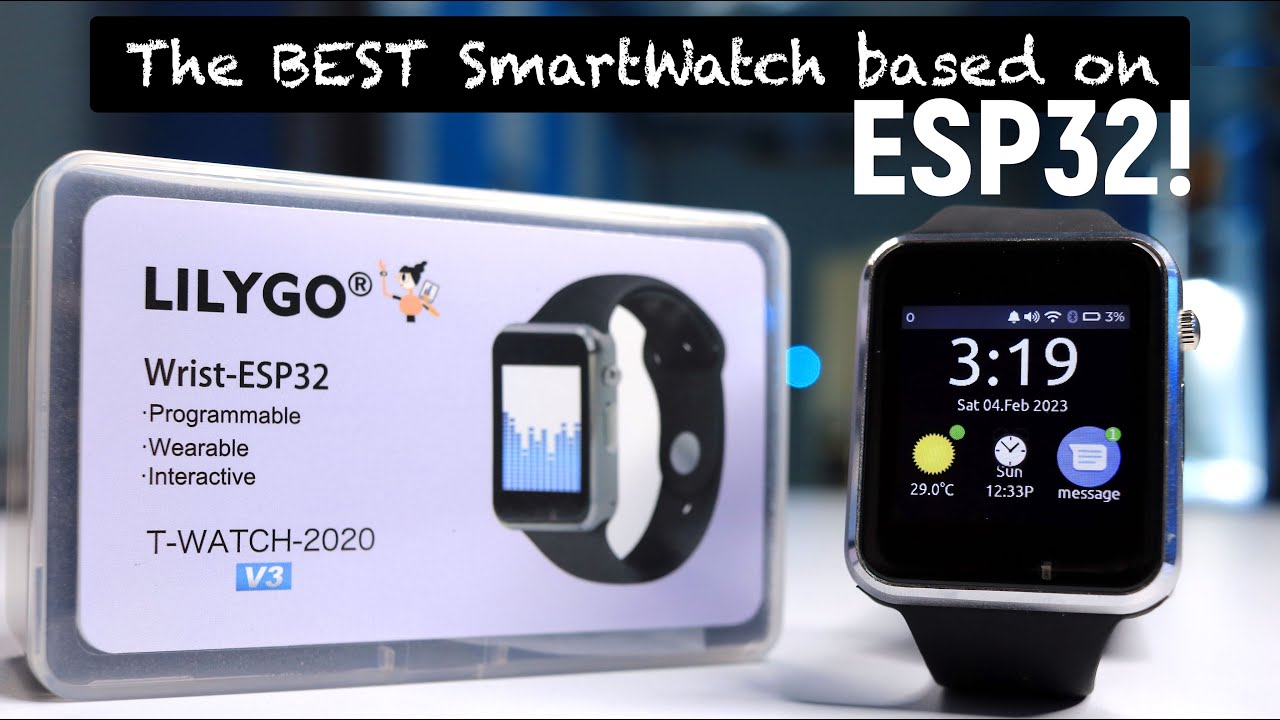 Unboxing & Getting Started with T-Watch 2020 V3 from LilyGo | ESP32 Smart watch | ESP32 Projects