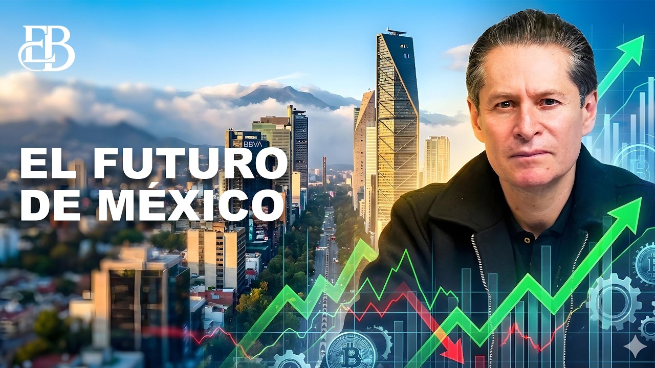 EL FUTURO DE MÉXICO