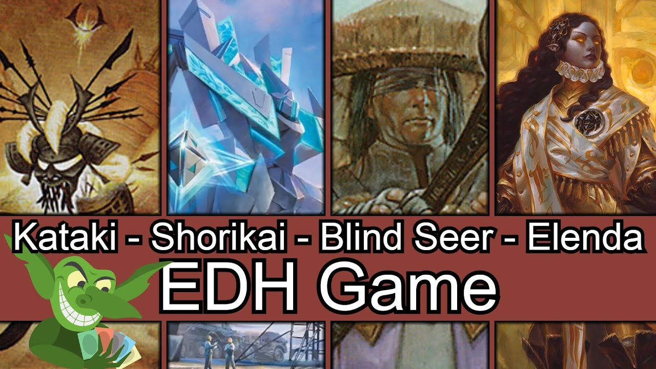 We blinded him with science! Kataki vs Shorikai vs Blind Seer vs Elenda #edh #cmdr game play