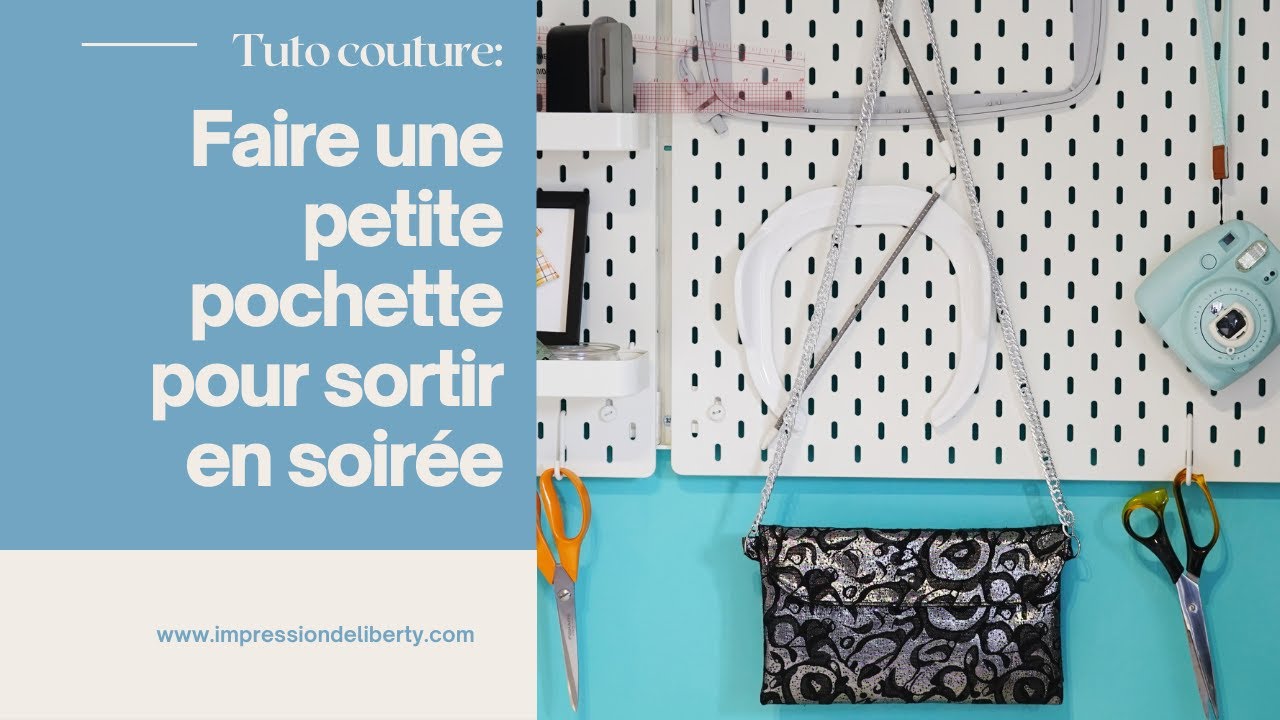 Faire une petite pochette pour sortir en soirée