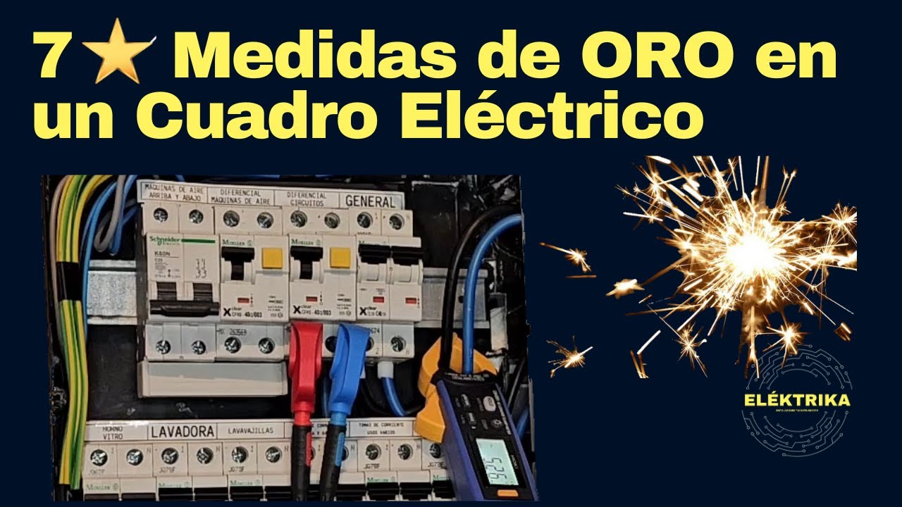 7 Medidas de Oro en un #Cuadro Eléctrico