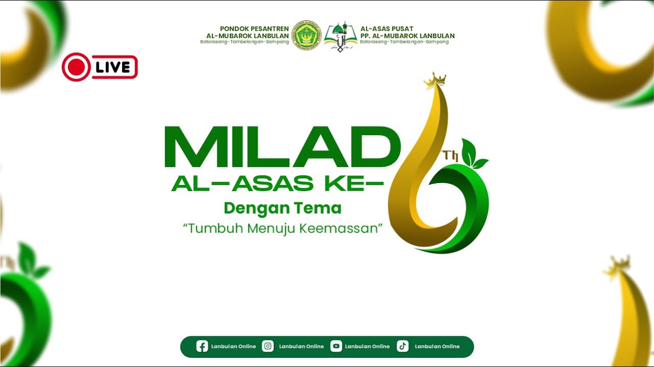 MILAD KE 6 PROGRAM AL-ASAS ( METODE CEPAT BACA KITAB KUNING || PONDOK PESANTREN AL-MUBAROK LANBULAN