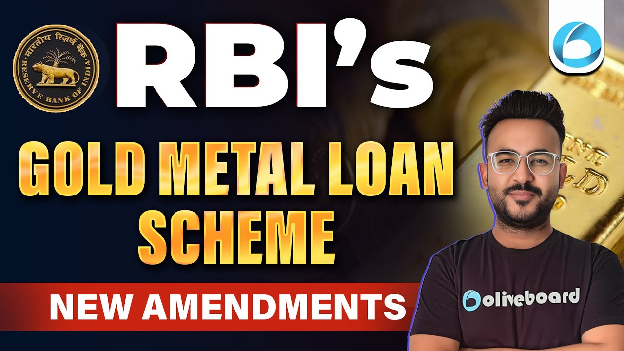 RBI's Amendments to Gold Metal Loan Scheme I Finance Current Affairs I RBI Grade B 2026