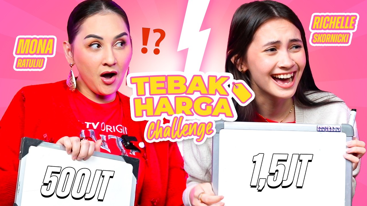 Mona Ratuliu VS Richelle Skornicki Ditantang Tebak Harga! Ada yang 500 Juta?!😱