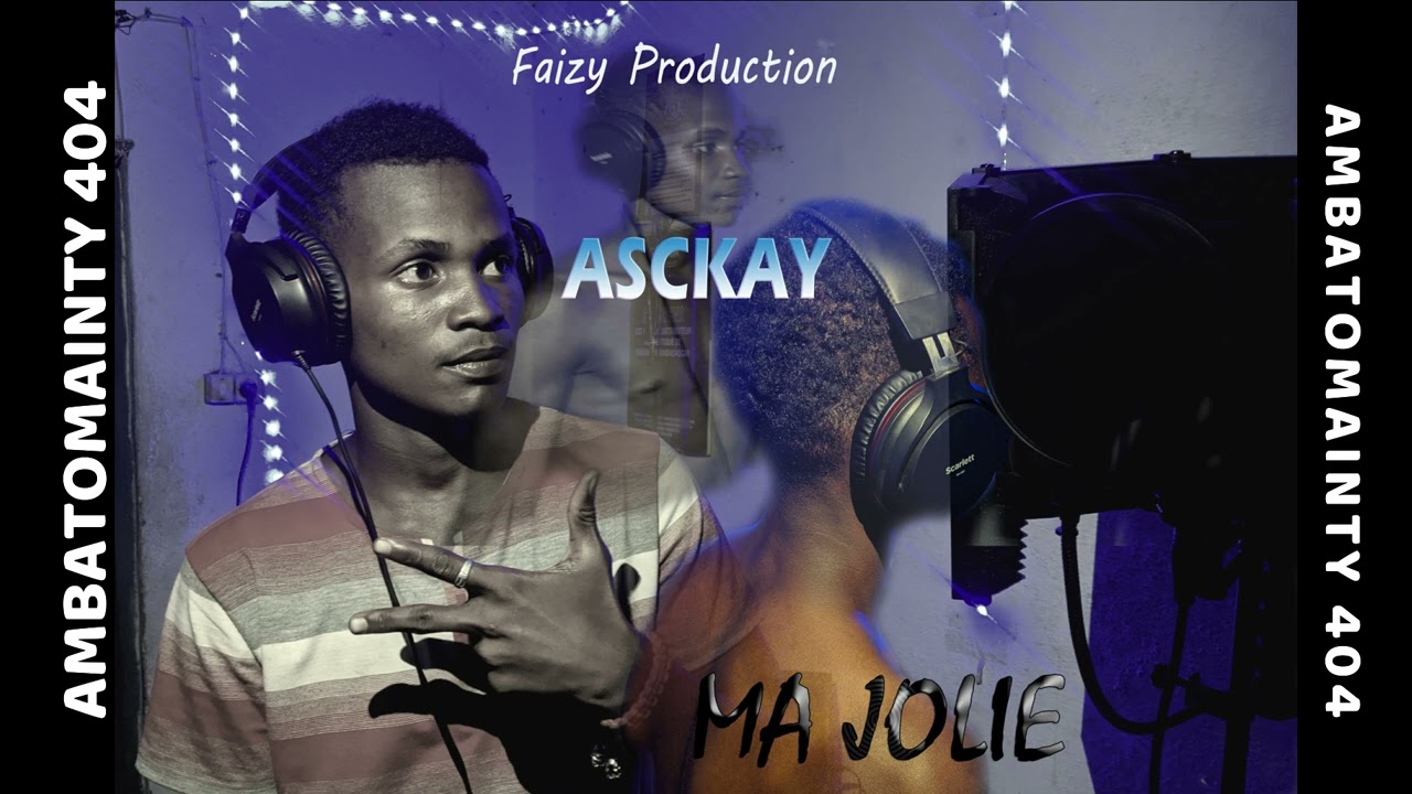 ASCKAY - MA JOLIE (Nouveauté Gasy 2025)