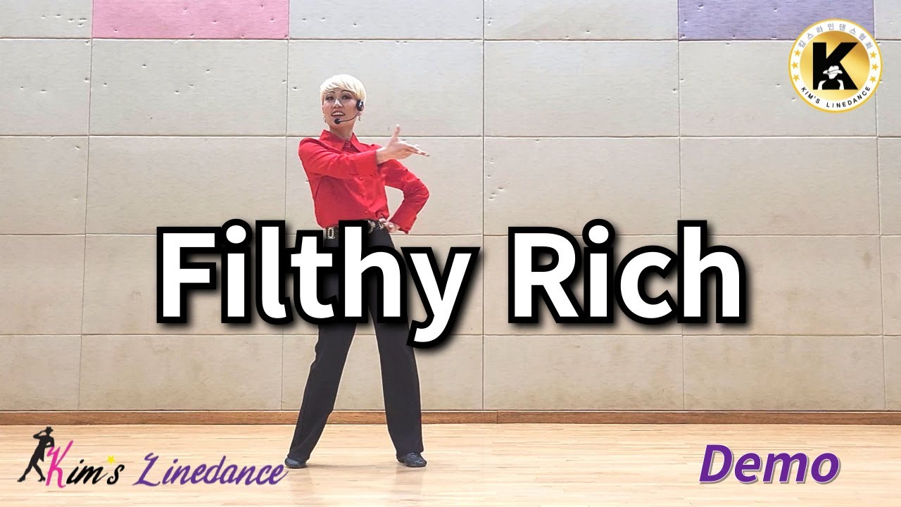 Filthy Rich Linedance (Demo) 초급 [Choreo: Guillaume Richard]
