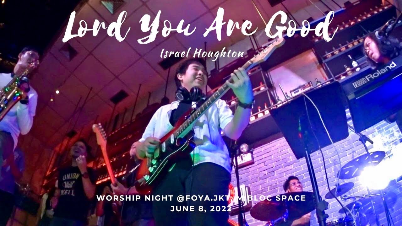 Lord You Are Good - Guitar Cam 08/06/2022