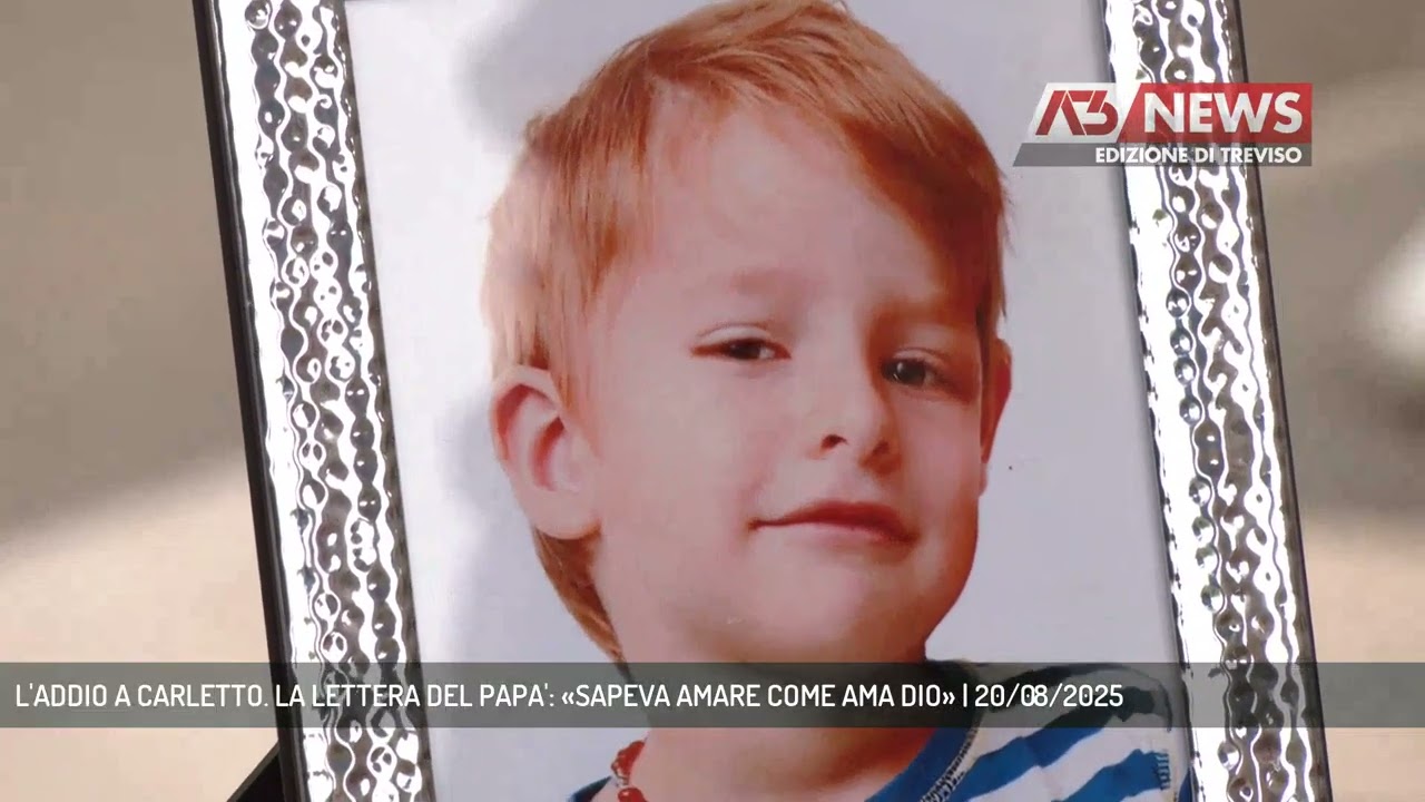 L'ADDIO A CARLETTO. LA LETTERA DEL PAPA': «SAPEVA AMARE COME AMA DIO» | 20/08/2025