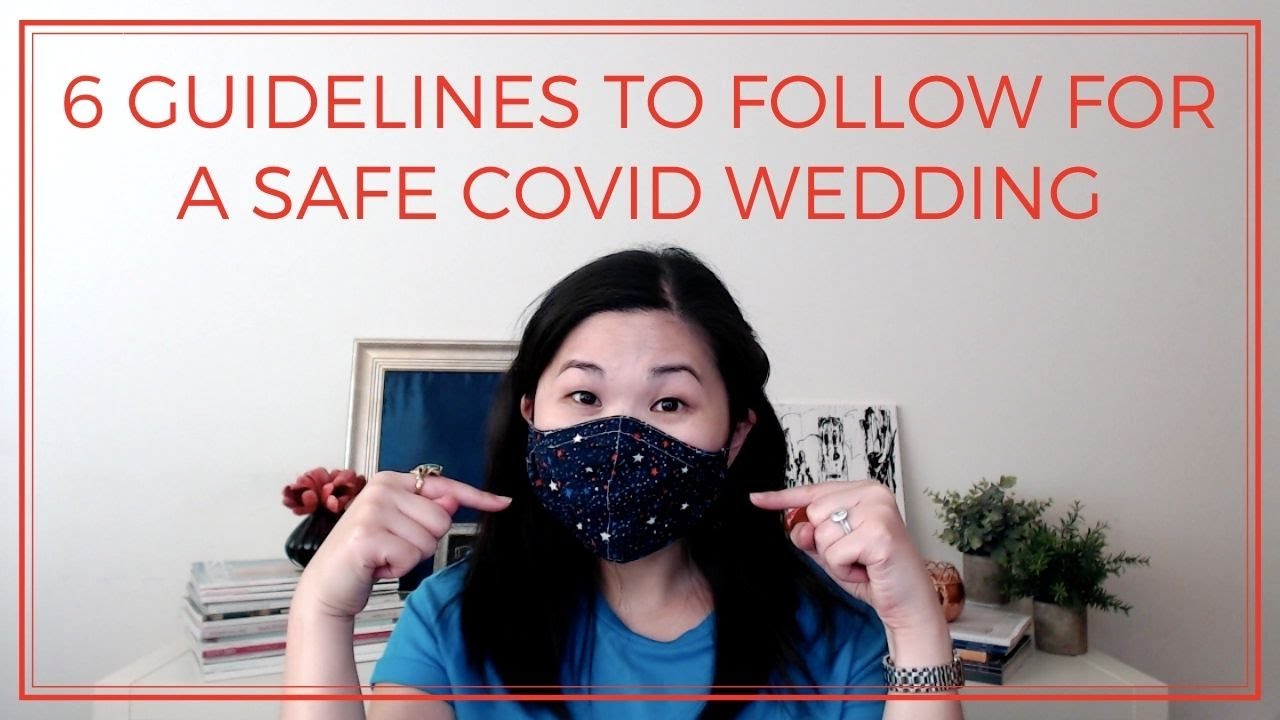 6 Guidelines To Follow For A Safe COVID Wedding