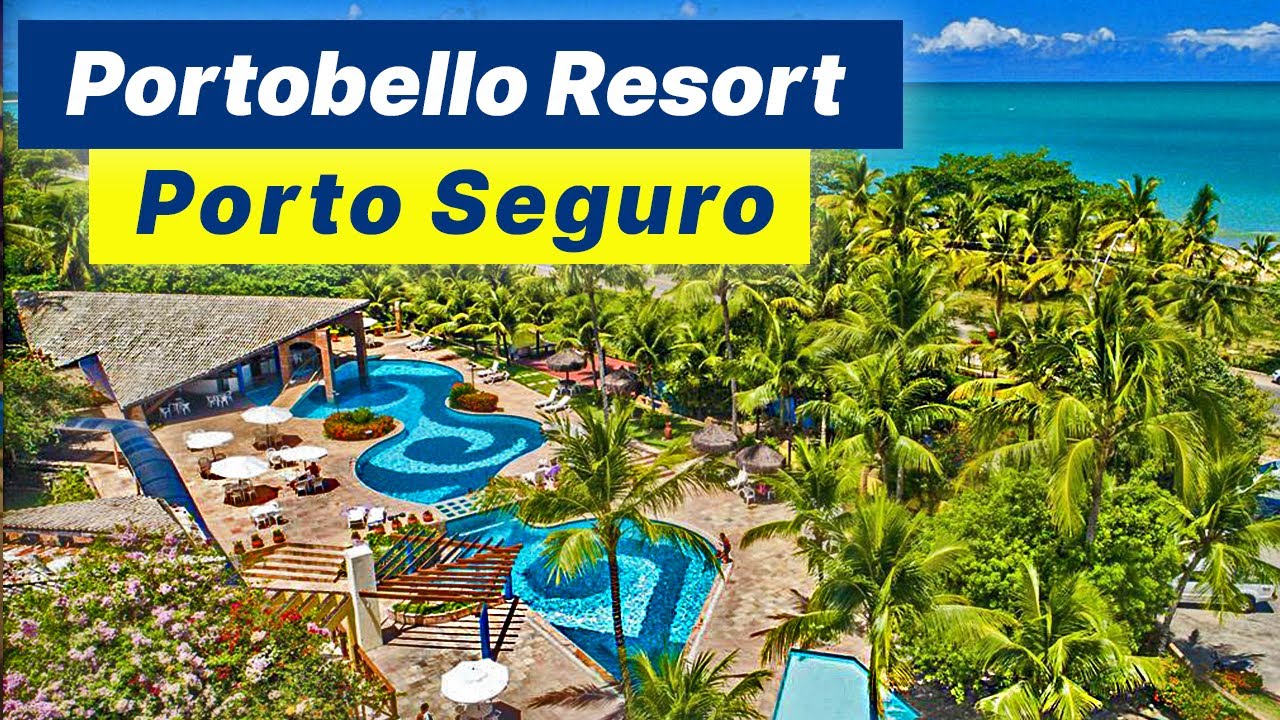 🛎️ Portobello Praia Resort Porto Seguro - Dicas de Hot&eacute;is e Pousadas