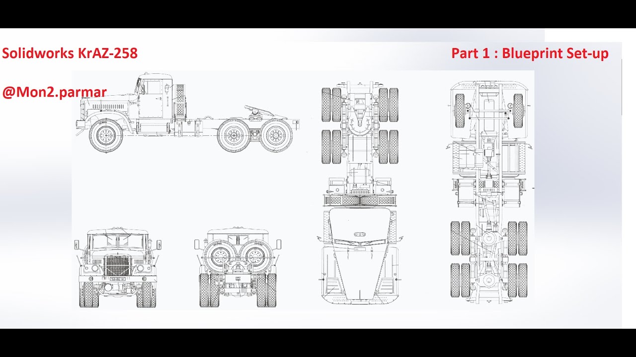 Solidworks KrAZ-258 Part 1 : Blueprint Setup