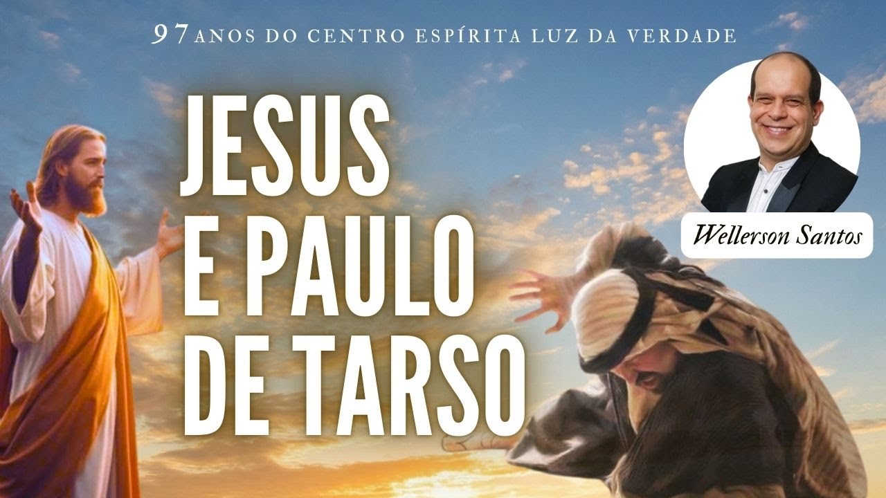 JESUS E PAULO DE TARSO | Com Wellerson Santos | Reunião Pública do CELV