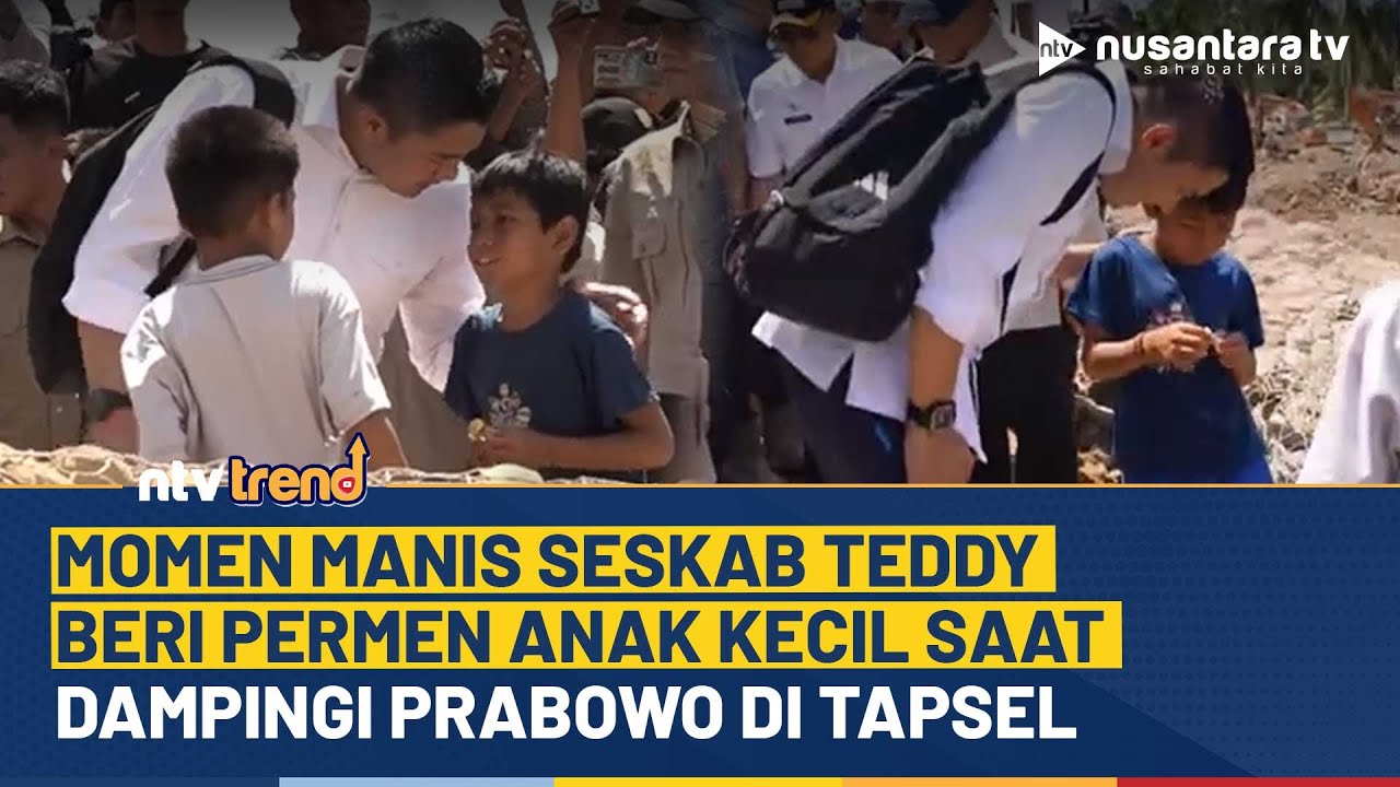 Momen Manis Seskab Teddy Beri Permen Anak Kecil Saat Dampingi Presiden Prabowo di Tapsel | NTV