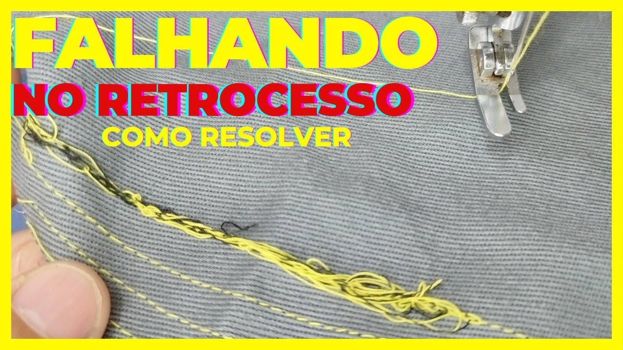 COMO REGULAR A MÁQUINA DE COSTURA NO RETROCESSO ELA FALHA PONTO
