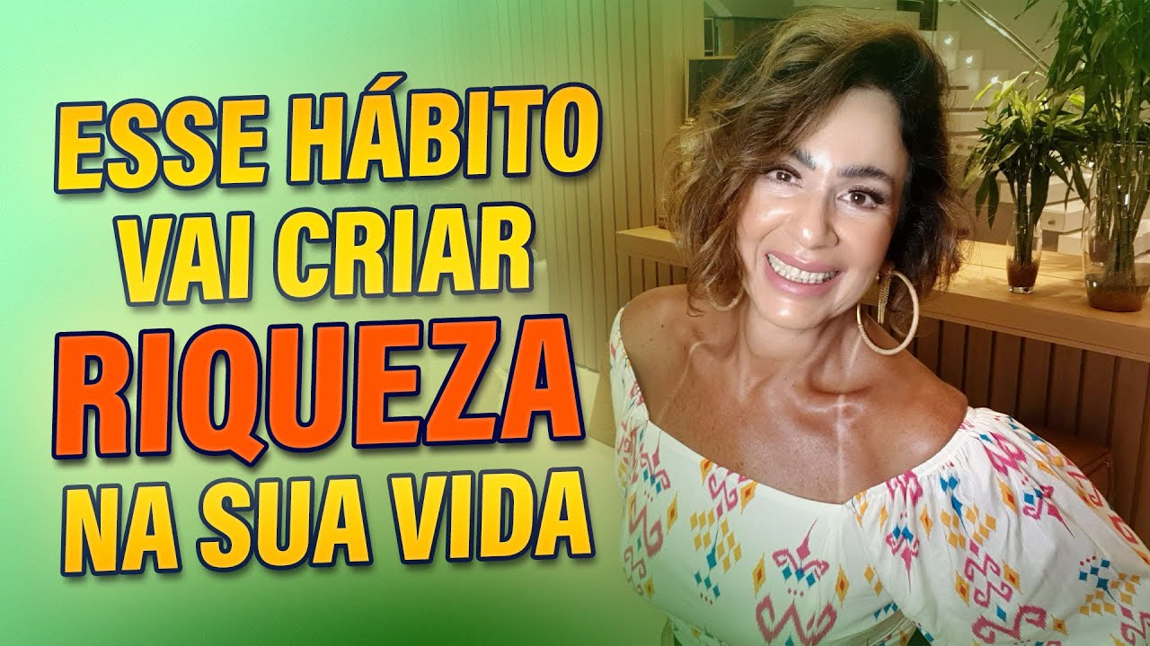 ESSE HÁBITO VAI CRIAR RIQUEZA NA SUA VIDA