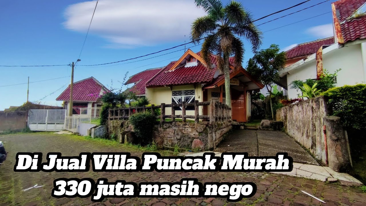 DI JUAL MURAH VILLA PUNCAK MINTA 330 JUTA NEGO, LOKASI STRATEGIS