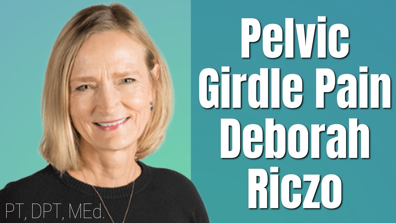 An Expert Approach to Self-Treating Pelvic Girdle Pain-Deborah Riczo (Pregnancy & Postpartum)